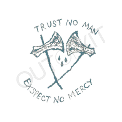 Trust No Man Tattoo